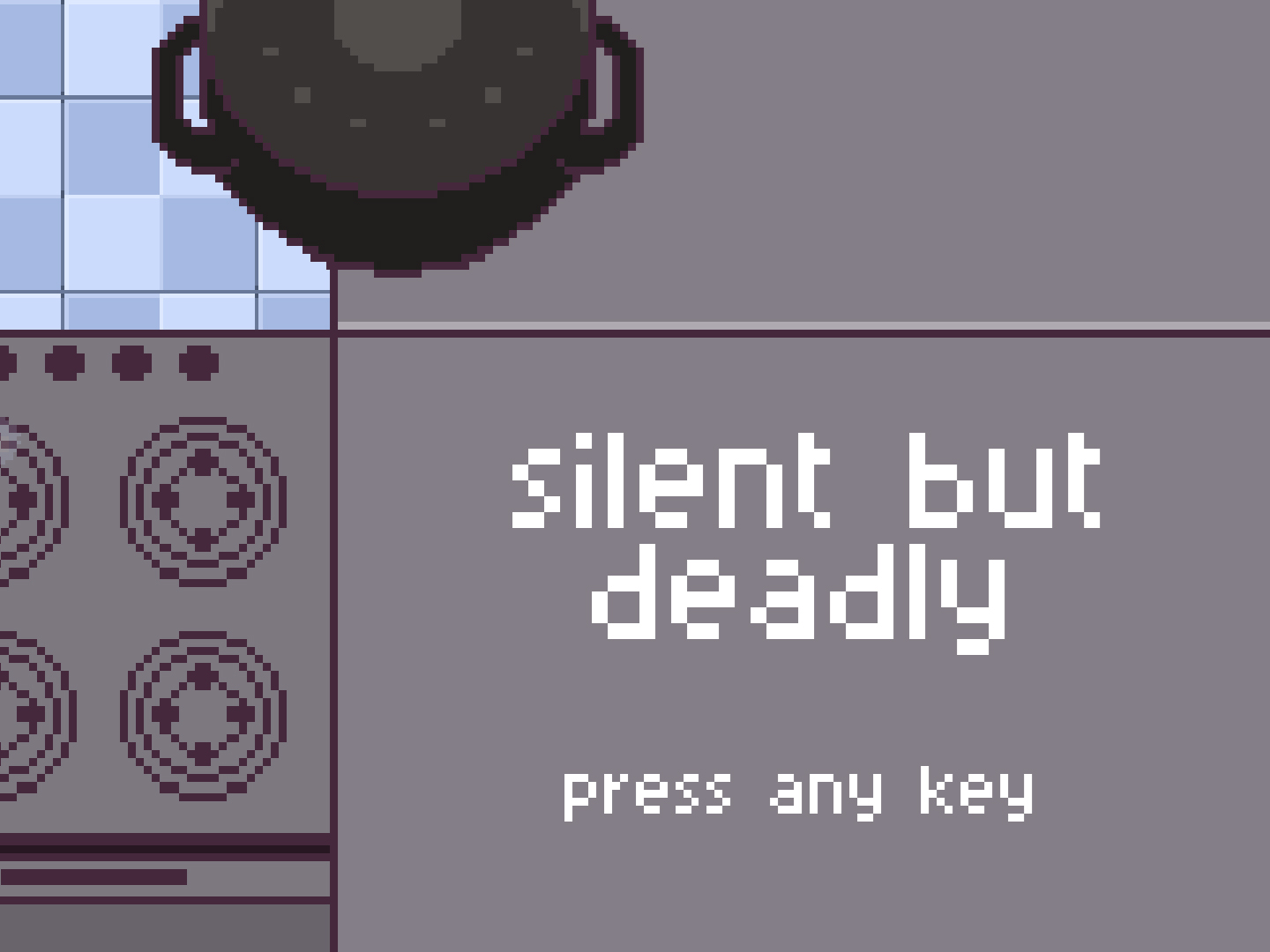 O ecrã inicial de um jogo pixelizado, onde se lê 'Silent but Deadly' e 'Press any key' e se parece estar numa cozinha.